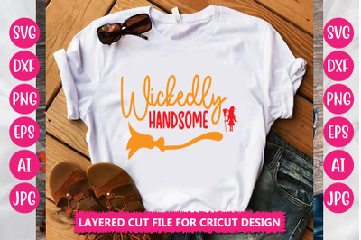 Wickedly Handsome SVG CUT FILE