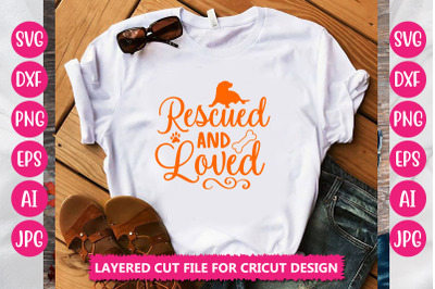 Rescued And Loved SVG CUT FILE