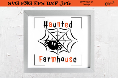 Haunted Farmhouse SVG. Halloween Farmhouse Sign