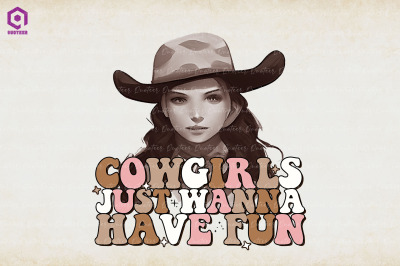 Cowgirls Just Wanna Have Fun