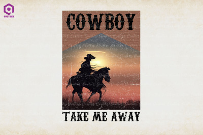 Cowboy Take Me Away