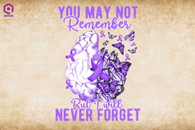 You May Not Remember I&#039;ll Never Forget