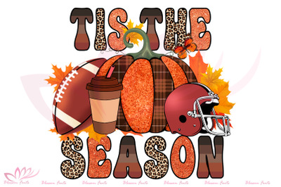 Tis The Season Fall &amp; Football Sublimation