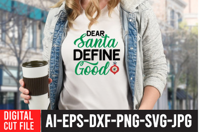Dear Santa Define Good SVG Design
