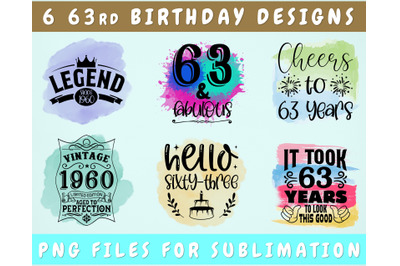 63rd Birthday Sublimation Designs Bundle, 6 63rd Birthday PNG Files