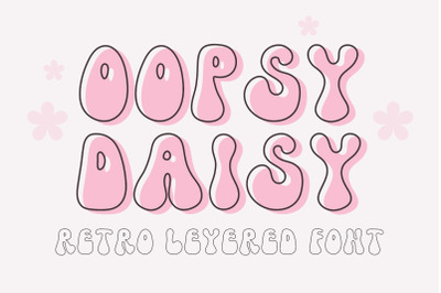 Oopsy Daisy - A retro layered font