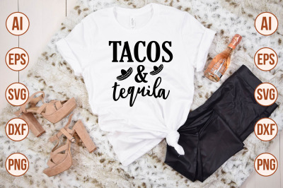 Tacos &amp; Tequila