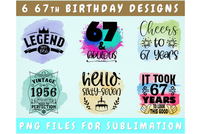 67th Birthday Sublimation Designs Bundle, 6 67th Birthday PNG Files