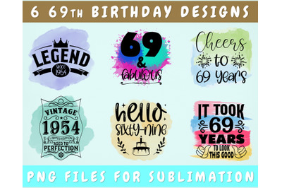 69th Birthday Sublimation Designs Bundle, 6 69th Birthday PNG Files