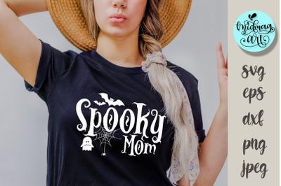 Spooky mom svg&2C; halloween cut file