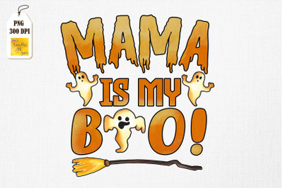 Mama Is My Boo Halloween Boo Ghost