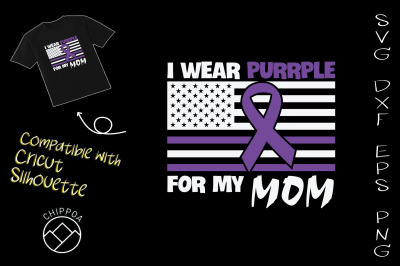 I Wear Purple My Mom American Flag