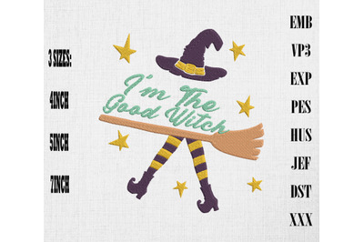 I&#039;m the Good Witch Halloween Embroidery, Happy Halloween