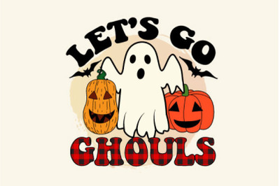 Let&#039;s go ghouls halloween sublimation