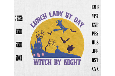 Lunch Lady By Day Witch By Night Embroidery