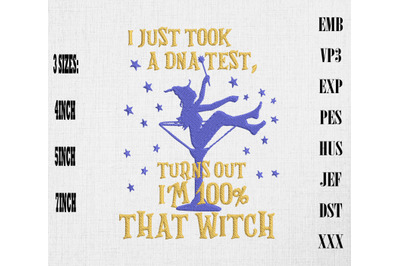 I&#039;m 100 Percent That Witch Embroidery