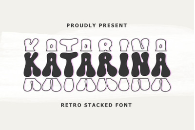 Katarina - Stacked Retro Font