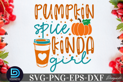 Pumpkin spice kinda girl, Pumpkin spice kinda girl SVG