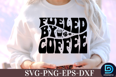 Fueled by coffee,&nbsp;Fueled by coffee SVG