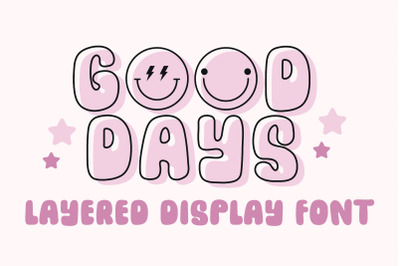 Good Days - A layered groovy font