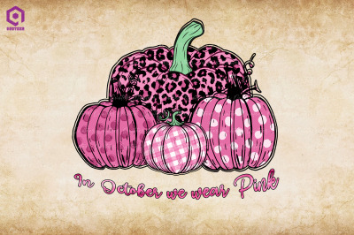 In October We Wear Pink Pumpkins