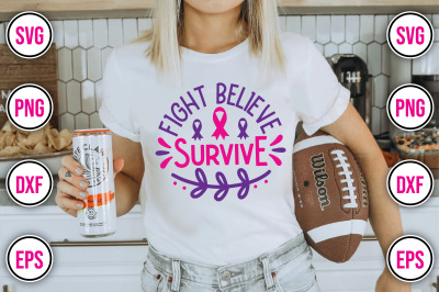 Fight Believe Survive