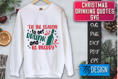 Christmas Drinking Quotes SVG | Funny Alcohol SVG | Christmas Quotes