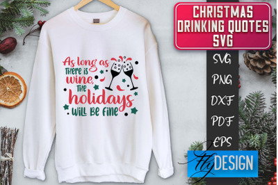 Christmas Drinking Quotes SVG | Funny Alcohol SVG | Christmas Quotes