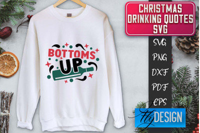 Christmas Drinking Quotes SVG | Funny Alcohol SVG | Christmas Quotes