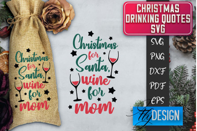 Christmas Drinking Quotes SVG | Funny Alcohol SVG | Christmas Quotes