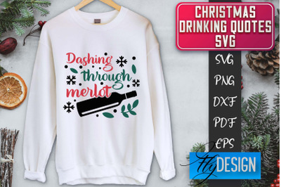 Christmas Drinking Quotes SVG | Funny Alcohol SVG | Christmas Quotes