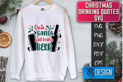 Christmas Drinking Quotes SVG | Funny Alcohol SVG | Christmas Quotes