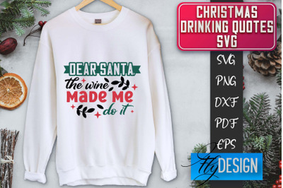 Christmas Drinking Quotes SVG | Funny Alcohol SVG | Christmas Quotes