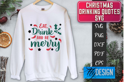 Christmas Drinking Quotes SVG | Funny Alcohol SVG | Christmas Quotes