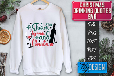 Christmas Drinking Quotes SVG | Funny Alcohol SVG | Christmas Quotes