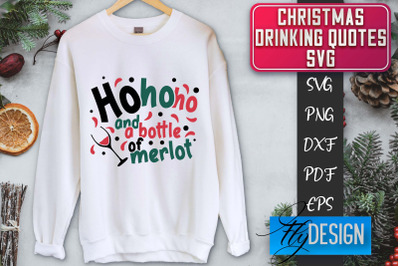 Christmas Drinking Quotes SVG | Funny Alcohol SVG | Christmas Quotes