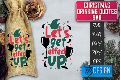 Christmas Drinking Quotes SVG | Funny Alcohol SVG | Christmas Quotes