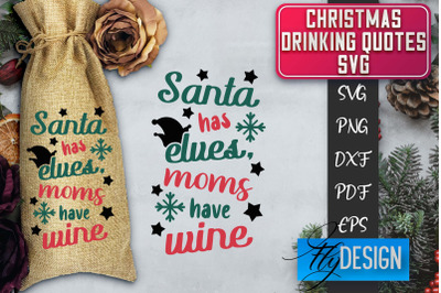 Christmas Drinking Quotes SVG | Funny Alcohol SVG | Christmas Quotes