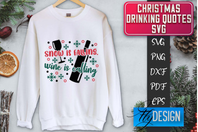 Christmas Drinking Quotes SVG | Funny Alcohol SVG | Christmas Quotes