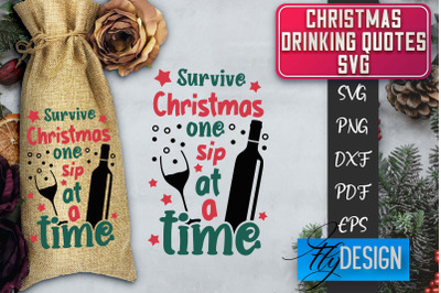 Christmas Drinking Quotes SVG | Funny Alcohol SVG | Christmas Quotes