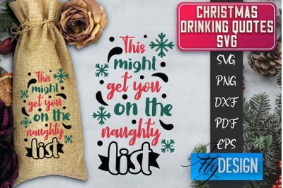 Christmas Drinking Quotes SVG | Funny Alcohol SVG | Christmas Quotes