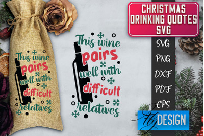 Christmas Drinking Quotes SVG | Funny Alcohol SVG | Christmas Quotes