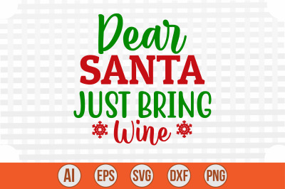 Dear Santa Just Bring Wine cut file