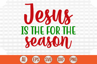 Jesus is the for the Season cut file