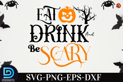Eat drink and be scary,&nbsp;Eat drink and be scary SVG