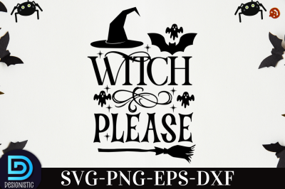 Witch please, Halloween SVG Design&nbsp;