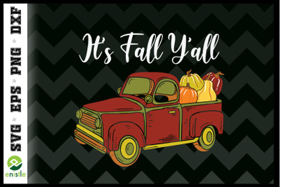 It&#039;s Fall Y&#039;all Autumn SVG