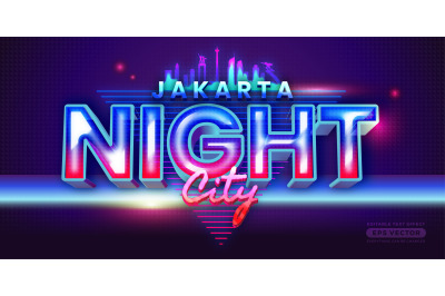 Jakarta Night City Retro Text Effect with theme retro realistic neon