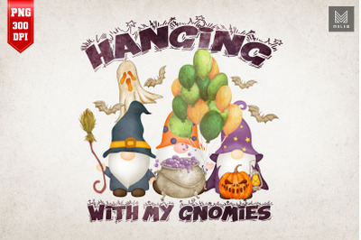 Hanging With My Gnomies Halloween