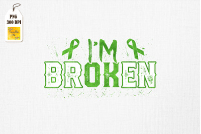 I&#039;m Ok I&#039;m Broken Invisible Illness